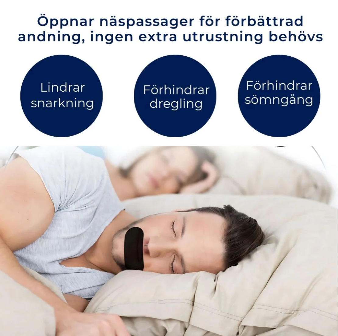 Man som sover med muntejp samt grafik som visar att muntejp lindrar snarkning, förhindrar dregling och sömngång